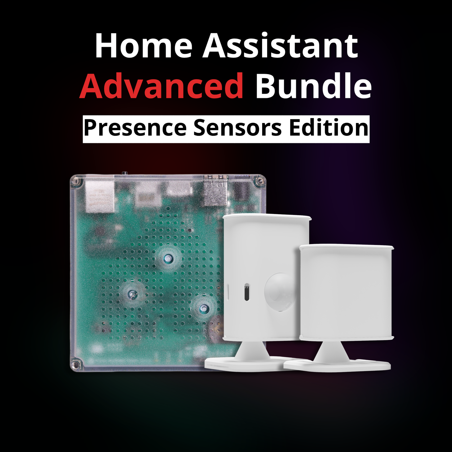 Home Assistant Advanced Bundle - Presence Sensors Edition